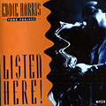 Listen here !, Eddie Harris