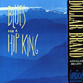 Blues for a hip king, Abdullah Ibrahim (dollar Brand)