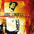 Change in the weather, Eric Lindell