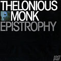 Epistrophy, Thelonious Monk