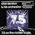 7.5 On the Richter Scale, Stan Kenton
