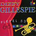 Pleyel 53, Dizzy Gillespie