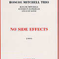 No side effects, Roscoe Mitchell