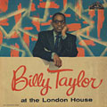 At the London House, Billy Taylor