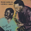 Double image, George Cables , Frank Morgan