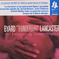 A heavenly sweetness, Byard Lancaster