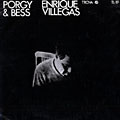 Porgy & Bess, Enrique Villegas