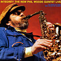Integrity The New Phil Woods Quintet Live, Phil Woods