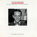 XXVI - Bix & Wolverines. Complete Recordings, Bix Beiderbecke