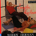 Songs for hip lovers, Woody Herman