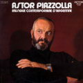 Musique contemporaine D'Argentine, Astor Piazzolla