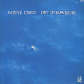 Out of nowhere, Sonny Criss
