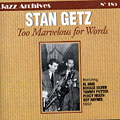 Too Marvelous for Words, Stan Getz