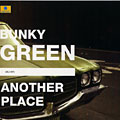 Another place, Bunky Green