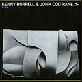 Kenny Burrell & John Coltrane, Kenny Burrell , John Coltrane