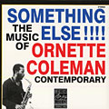 Something Else!!!!, Ornette Coleman