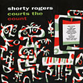 Courts the count, Shorty Rogers