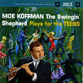 The Swingin' Shepherd Plays for the Teens, Moe Koffman