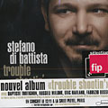 trouble shootin', Stefano Di Battista
