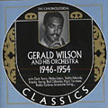 Gerald Wilson and his orchestra 1946 - 1954, Gerald Wilson