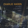 The Best of Quartet West, Charlie Haden