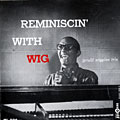 Reminiscin' with wig, Gerald Wiggins