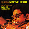The legendary Pleyel Concerts, Dizzy Gillespie