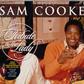 Tribute to the Lady, Sam Cooke