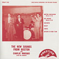The New Sounds From Boston with Charlie Mariano and his groups, Charlie Mariano