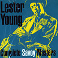 Complete Savoy Masters, Lester Young