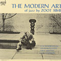 The Modern Art Of Jazz By Zoot Sims, Zoot Sims