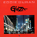 Ginza, Eddie Duran