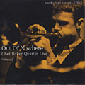 Out of nowhere (The Chet Baker Quartet Live Vol.2), Chet Baker