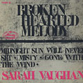 Broken hearted melody, Sarah Vaughan