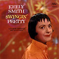 Swingin' pretty, Keely Smith
