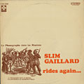 Slim Gaillard rides again, Slim Gaillard