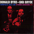 Complete Jazz Lab sudio sessions 1, Donald Byrd , Gigi Gryce