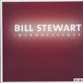 Incandescence, Bill Stewart