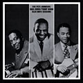 The Pete Johnson - Earl Hines -  Teddy Bunn blue note sessions, Teddy Bunn , Earl Hines , Pete Johnson