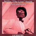Pork And Beans, Willie 'the Lion' Smith