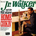 Home cookin', JR Walker