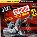 Jazz studio 4, Jack Millman