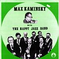 Meets tthe Happy jazz band, Max Kaminsky