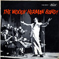 The Woody Herman Band !, Woody Herman