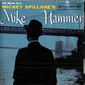 The music from Mickey Spillane's Mike Hammer, Pete Candoli , Don Fagerquist , Pete Jolly , Richie Kamuca , Cappy Lewis , Skip Martin , Ted Nash , Frank Rosolino , Bud Shank