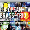 Wunschklang, Daniel Casimir , Matthias Schriefl , Franois Thuillier