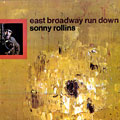 East Broadway run down, Sonny Rollins