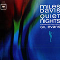 Quiet Nights, Miles Davis , Gil Evans
