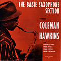 The Basie saxophone section, Coleman Hawkins