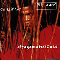 Alfagamabetizado, Carlinhos Brown